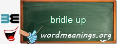 WordMeaning blackboard for bridle up